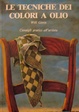 Cover of Le tecniche dei colori a olio