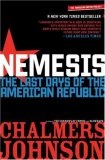 Nemesis : The Last Days of the American Republic (American Empire Project)