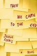 Cover of Then We Came to the End