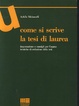 Cover of Come si scrive la tesi di laurea