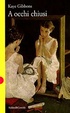 Cover of A occhi chiusi