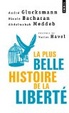 Cover of La plus belle histoire de la liberté