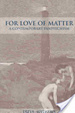 Cover of For love of matter
