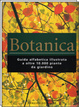 Cover of Botanica. Guida alfabetica illustrata a oltre 10.000 piante da giardino