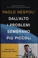 Cover of Dall'alto i problemi sembrano più piccoli