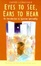 Cover of Eyes to see, ears to hear