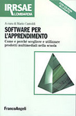 Software per l'apprendimento Come e perchè scegliere e utilizzare prodotti multimediali nella scuola