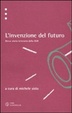 Cover of L'invenzione del futuro