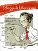 Cover of Schegge di liberazione