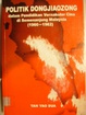 Cover of Politik Dongjiaozong dalam pendidikan vernakular Cina di Semenanjung Malaysia, 1960-1982
