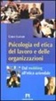 Cover of Psicologia ed etica del lavoro e delle organizzazioni