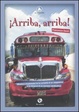 Cover of Arriba, arriba! Messico e Guatemala tra la curiosità di un viaggiatore e le minacce di un sovrano vendicativo