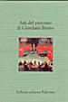 Cover of Atti del processo di Giordano Bruno