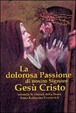 Cover of La dolorosa Passione di nostro Signore Gesù Cristo
