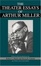 Cover of "The Theater Essays of Arthur Miller"