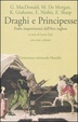 Cover of Draghi e principesse