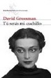 Cover of Tú serás mi cuchillo