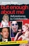 Cover of 'But Enough About Me'