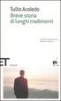 Cover of Breve storia di lunghi tradimenti