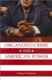 Cover of Organized Crime and American Power