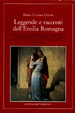 Cover of Leggende e racconti dell'Emilia Romagna