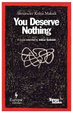 Cover of You Deserve Nothing