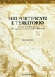 Cover of Siti fortificati e territorio. Castra, castella e turres nella regione marsicana tra X e XII secolo