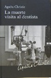 Cover of La muerte visita al dentista