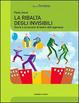 Cover of La ribalta degli invisibili