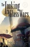 The Looking Glass Wars
