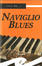 Cover of Naviglio blues