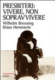 Cover of Presbiteri: vivere, non sopravvivere