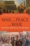 Cover of "War and Peace and War"