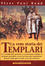 Cover of La vera storia dei Templari