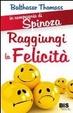 Cover of In compagnia di Spinoza per raggiungere la felicità