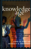 Thriving in the Knowledge Age : New Business Models for Museums and Other Cultural Institutions