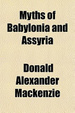Cover of Myths of Babylonia and Assyria