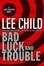Cover of "Bad Luck and Trouble"