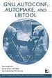 Cover of GNU Autoconf, Automake, and Libtool