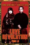 Love and Revolution : A Novel About Song Qingling and Sun Yat-Sen (Modern Chinese Literature from Taiwan)