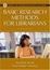 Cover of "Basic Research Methods for Librarians Fourth Edition"