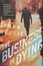 Cover of "The Business of Dying"