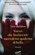 Cover of Vorrei che finalmente succedesse qualcosa di bello