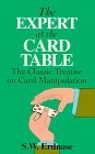 The Expert at the Card Table : The Classic Treatise on Card Manipulation
