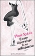 Cover of Come divorziare da un miliardario