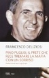 Cover of Pino Puglisi, il prete che fece tremare la mafia