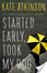 Cover of Started Early, Took My Dog