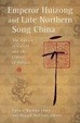 Cover of Emperor Huizong and Late Northern Song China