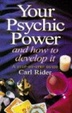 Cover of Your Psychic Power and How to Develop It