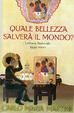 Cover of Quale bellezza salverà il mondo?